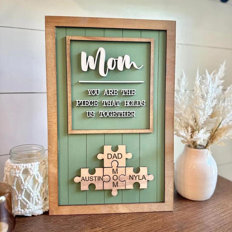 Mom You Are The Piece That Holds Us Together | Ideal Gift for Mom Grandma on Mother's Day