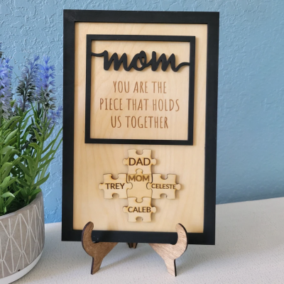 Mom You Are The Piece That Holds Us Together | Ideal Gift for Mom Grandma on Mother's Day