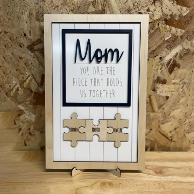Mom You Are The Piece That Holds Us Together | Ideal Gift for Mom Grandma on Mother's Day