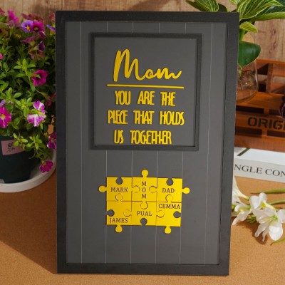 Mama You Are The Piece That Holds Us Together | Ideal Gift for Mom Grandma on Mother's Day.