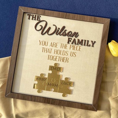 Custom Wooden You are the Piece that holds us Together Puzzle Sign