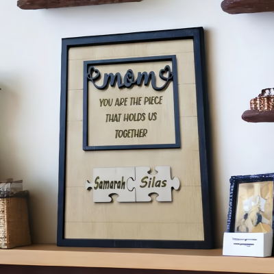 Mom You Are The Piece That Holds Us Together | Ideal Gift for Mom Grandma on Mother's Day