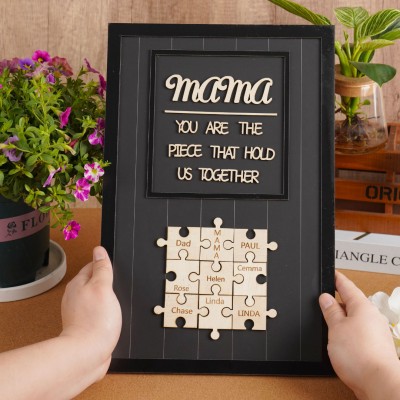 Mama You Are The Piece That Holds Us Together | Ideal Gift for Mom Grandma on Mother's Day